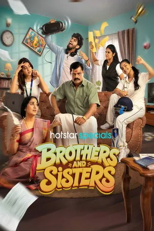 Brothers and Sisters 2026 Season 01 Complete Hindi - Tamil Audio HD Poster Download - filmyfly