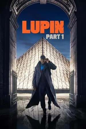 Lupin 2021 Season 01 Hindi - French Audio [ALL EPISODES] HD Poster Download - filmyfly