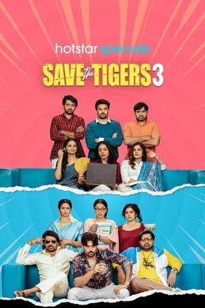 Saving the Tigers 2026 Season 3 Hindi Audio [Ep - 07 Added] HD Poster Download - filmyfly