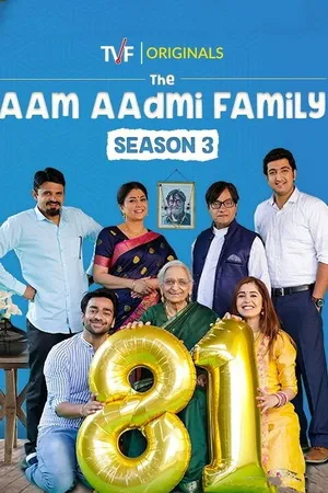 The Aam Aadmi Family 2019 Season 3 Hindi Audio [ALL EPISODES] HD Poster Download - filmyfly