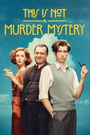 This Is Not a Murder Mystery Season 1 Hindi - English Audio [ALL EPISODES] HD Poster Download - filmyfly