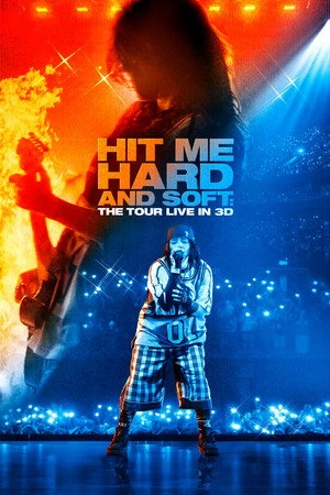 Billie Eilish - Hit Me Hard and Soft: The Tour (Live in 3D) (2026) Hindi (MULTI AUDIO) – – HD Poster Download - filmyfly