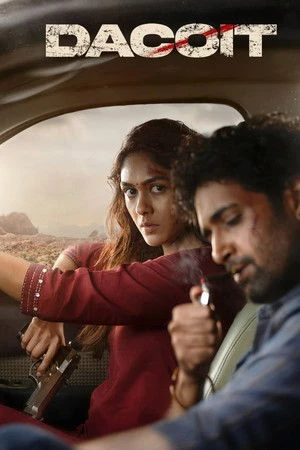 Dacoit: A Love Story 2026 Hindi - Tamil - Telugu - Kannada Audio HD Poster Download - filmyfly