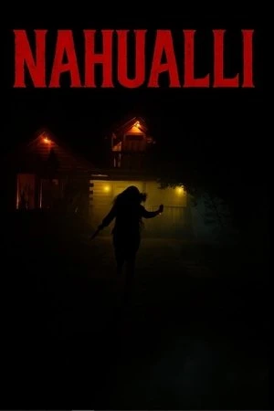 Nahualli (2025) Hindi (MULTI AUDIO) – – HD Poster Download - filmyfly