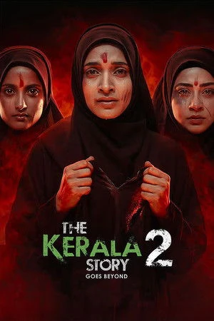 The Kerala Story 2 Goes Beyond 2026 Hindi Dual Audio HD Poster Download - filmyfly